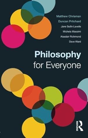 Bild des Verkufers fr Philosophy for Everyone zum Verkauf von WeBuyBooks