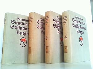 Hermann Stegemanns Geschichte des Krieges. Hier Band 1 bis 4. in 4 Büchern KOMPLETT!