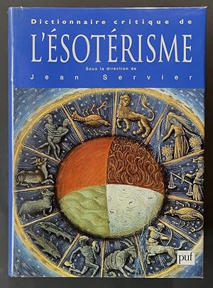 Imagen del vendedor de Dictionnaire critique de l'sotrisme . Publi sous la direction de Jean Servier a la venta por Librairie de l'Avenue - Henri  Veyrier