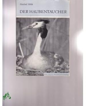 Seller image for Der Haubentaucher : Podiceps cristatus / von Manfred Melde for sale by Antiquariat Artemis Lorenz & Lorenz GbR