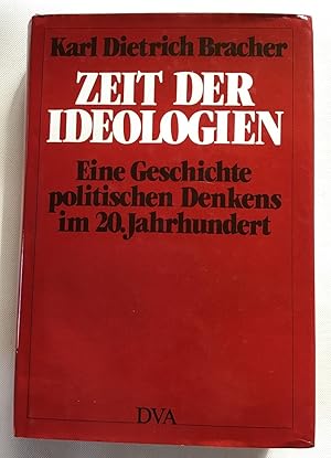 Bild des Verkufers fr Zeit der Ideologien : Eine Geschichte politischen Denkens im 20. Jahrhunderts. zum Verkauf von Antiquariat Peda