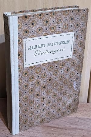 Flutungen : Novellen von Albert Heinrich Rausch (Benrath, Henry)