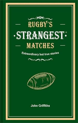 Immagine del venditore per Rugby's Strangest Matches venduto da BuchWeltWeit Ludwig Meier e.K.