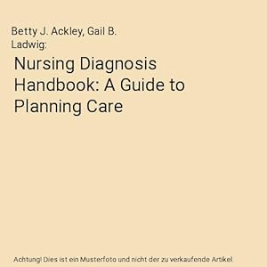 Immagine del venditore per Nursing Diagnosis Handbook: A Guide to Planning Care venduto da Buchpark