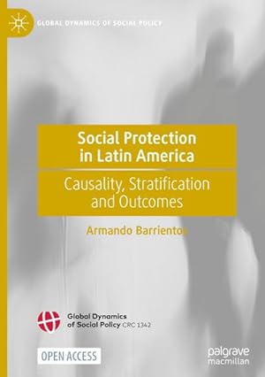 Bild des Verkufers fr Social Protection in Latin America : Causality, Stratification and Outcomes zum Verkauf von AHA-BUCH GmbH