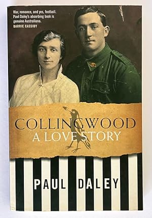 Image du vendeur pour Collingwood: A Love Story by Paul Daley mis en vente par Book Merchant Bookstore