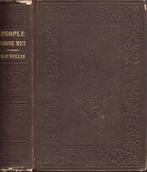 Bild des Verkufers fr People I Have Met; or Pictures of Society and People of Mark, Drawn Under A Thin Veil of Fiction zum Verkauf von Americana Books, ABAA