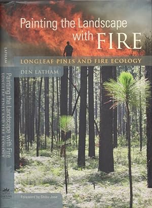 Image du vendeur pour Painting the Landscape Longleaf Pines and Fire Ecology Foreword by Shibu Jose mis en vente par Americana Books, ABAA