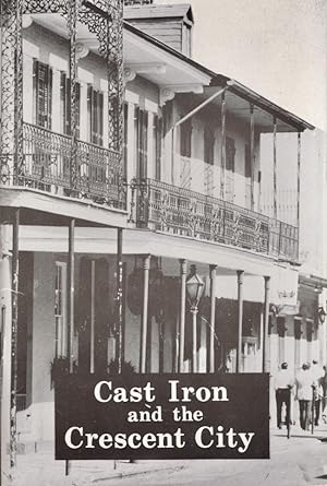 Seller image for Cast Iron and the Crescent City for sale by Americana Books, ABAA