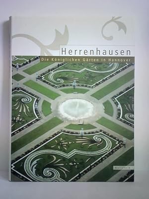 Bild des Verkufers fr Herrenhausen. Die Kniglichen Grten in Hannover zum Verkauf von Celler Versandantiquariat