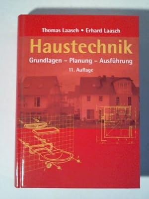 Bild des Verkufers fr Haustechnik. Grundlagen - Planung - Ausfhrung zum Verkauf von Celler Versandantiquariat