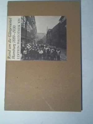 Bild des Verkufers fr Rund um die Gngeviertel. Hamburg 1889-1930 zum Verkauf von Celler Versandantiquariat