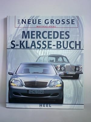 Bild des Verkufers fr Das neue grosse Mercedes-S-Klasse Buch zum Verkauf von Celler Versandantiquariat