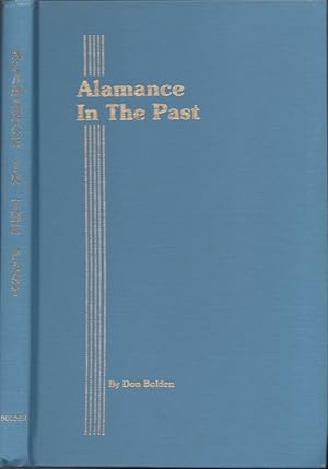 Alamance In The Past Volume II A History in Photographs