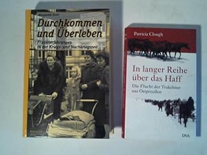 In langer Reihe über das Haff: Die Flucht der Trakehner aus Ostpreußen/ Durchkommen und Überleben...