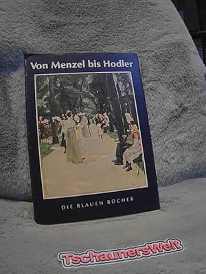 Von Menzel bis Hodler : Deutsche, österreich. u. Schweizer Malerei in d. 2. Hälfte d. 19. Jahrhun...
