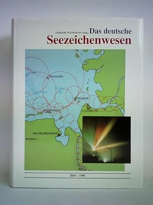 Bild des Verkufers fr Das deutsche Seezeichenwesen 1850 - 1990 zwischen Segel- und Container-Schiffsverkehr zum Verkauf von Celler Versandantiquariat