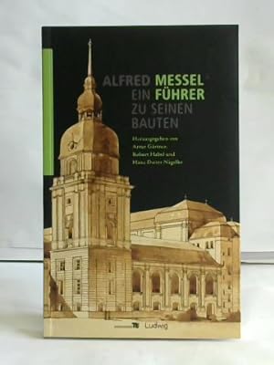 Seller image for Alfred Messel (1853-1909). Ein Fhrer zu seinen Bauten for sale by Celler Versandantiquariat