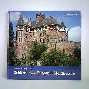 Bild des Verkufers fr Schlsser und Burgen in Nordhessen zum Verkauf von Celler Versandantiquariat