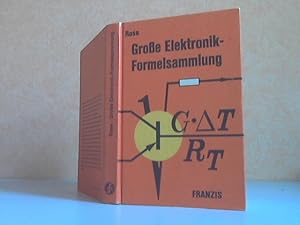 Image du vendeur pour Groe Elektronik-Formelsammlung fr Radio-Fernsehpraktiker und Elektroniker Mit 305 Abbildungen mis en vente par Andrea Ardelt