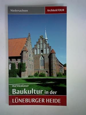 Seller image for Baukultur in der Lneburger Heide: ArchitekTOUR - Niedersachsen for sale by Celler Versandantiquariat