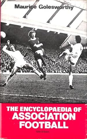 Bild des Verkufers fr THE ENCYCLOPAEDIA OF ASSOCIATION FOOTBALL. zum Verkauf von WeBuyBooks