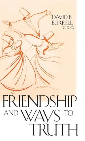 Image du vendeur pour Friendship and Ways to Truth mis en vente par AHA-BUCH GmbH