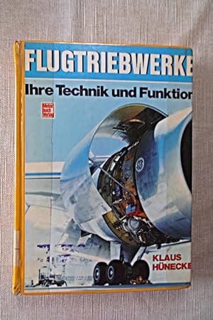 Bild des Verkufers fr Flugtriebwerke : ihre Technik u. Funktion. zum Verkauf von Versandantiquariat Harald Quicker