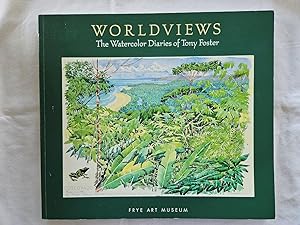 Worldviews - The Watercolor Diaries of Tony Foster