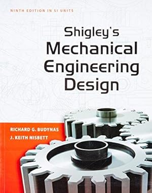 Imagen del vendedor de Shigley's Mechanical Engineering Design a la venta por WeBuyBooks