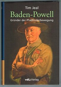 Imagen del vendedor de Baden-Powell: Grnder der Pfadfinderbewegung. Biografie. - a la venta por Libresso Antiquariat, Jens Hagedorn