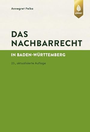 Bild des Verkufers fr Das Nachbarrecht : in Baden-Wrttemberg zum Verkauf von AHA-BUCH GmbH