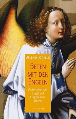 Bild des Verkufers fr Beten mit den Engeln: Antworten der Engel auf Fragen zum Beten zum Verkauf von Modernes Antiquariat - bodo e.V.