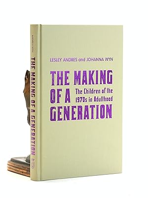 The Making of a Generation: The Children of the 1970s in Adulthood