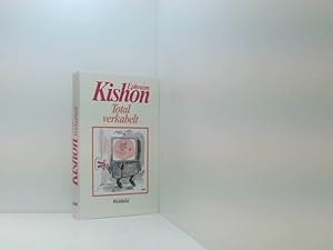 Seller image for Ephraim Kishon: Total verkabelt mit Zeichn. von Rudolf Angerer. [Ins Dt. bertr. von Axel Benning .] for sale by Book Broker