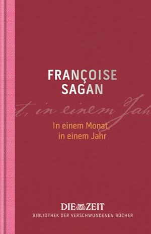 Image du vendeur pour In einem Monat, in einem Jahr (Die ZEIT Bibliothek der verschwundenen Bcher / 12 wiederentdeckte Meisterwerke groer Erzhler) mis en vente par Modernes Antiquariat - bodo e.V.