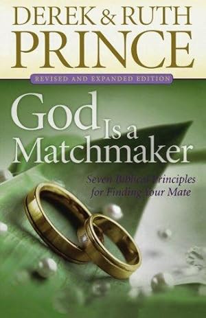 Seller image for God Is a Matchmaker: Seven Biblical Principles for Finding Your Mate for sale by WeBuyBooks