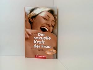 Seller image for Die sexuelle Kraft der Frau mit praktischen bungen allein und zu zweit for sale by Book Broker