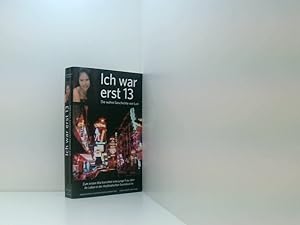 Seller image for Ich war erst 13: Die wahre Geschichte von Lon die wahre Geschichte von Lon for sale by Book Broker