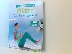 Bild des Verkufers fr Die SimpleFit-Methode - Pilates - Das Trainingsbuch (Mit DVD): Zugunsten Deutsche Sporthilfe das Trainingsbuch zum Verkauf von Book Broker