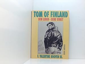 Seller image for Tom of Finland: Sein Leben - seine Kunst der Ratgeber fr Lebens- und Liebesbeziehungen for sale by Book Broker