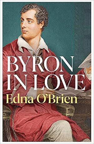 Immagine del venditore per Byron In Love venduto da WeBuyBooks