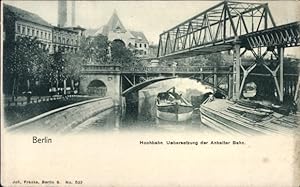 Ansichtskarte / Postkarte Berlin Kreuzberg, Hochbahn, Übersetzung der Anhalter Bahn