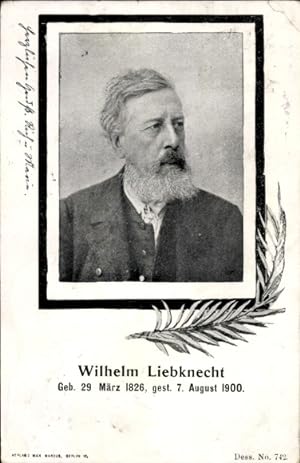 Ansichtskarte / Postkarte Politiker Wilhelm Liebknecht, Portrait