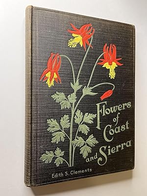 Seller image for Flowers of Coast and Sierra for sale by Rural Hours (formerly Wood River Books)