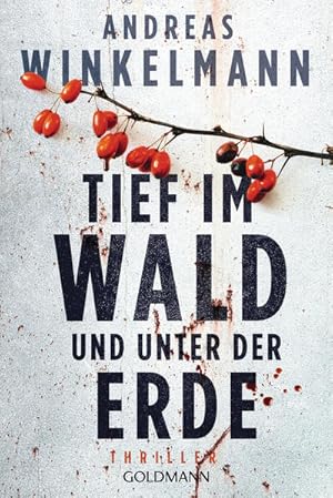 Seller image for Tief im Wald und unter der Erde: Ein Fall fr Nele Karminter - Thriller for sale by Buchhandlung Loken-Books