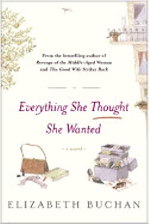 Seller image for Everything She Thought She Wanted for sale by The Book House, Inc.  - St. Louis