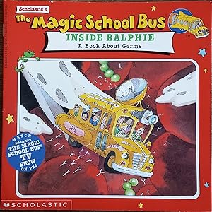 Seller image for The Magic School Bus Inside Ralphie: A Book About Germs for sale by The Book House, Inc.  - St. Louis