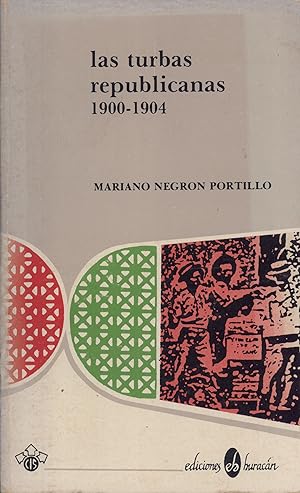 Seller image for Las Turbas Republicanas 1900-1904 for sale by Masalai Press