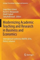 Seller image for Springer Proceedings in Business and Economics: Modernizing Academic Teaching and Research in Business and Economics for sale by Collectors' Bookstore